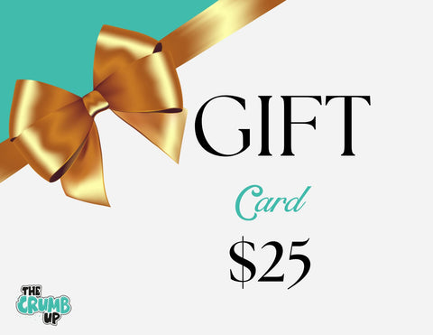 The Crumb Up Gift Card.